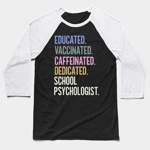 School Psychologist - Retro Vaccination Design Baseball T-Shirt by best-vibes-only